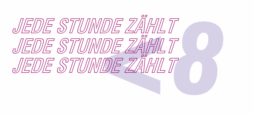 Das Logo der Kampagne "Jede Stunde zählt" es besteht aus drei untereinander stehenden Sätzen Jede Stunde zählt, daneben ist das Symbol kleiner als acht. Das Bild hat einen weißen Hintergrund und die Buchstaben sind lila Umrandet, das kleiner als acht Symbol ist in hellem lila.