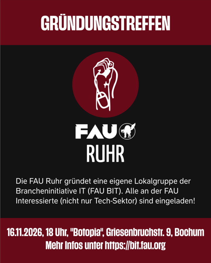 Sharepic mit FAU BIT Logo (Maus am Kabel in einer Faust): "Gründungstreffen. FAU Ruhr. Die FAU Ruhr gründez eine eigene Lokalgruppe der Brancheninitiative IT (FAU BIT). Alle an der FAU Interessierte sind eingeladen! 16.11.2026, 18 Uhr, Botopia, Griesenbruchstr. 9, Bochum"